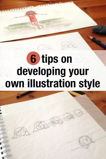 6 Tips on Developing your own Illustration Style
